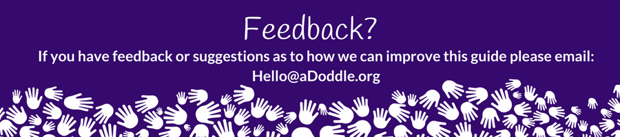 Feedback? IF you have feedback or suggestions as to how we can improve this guid, please email hello@adoddle.org